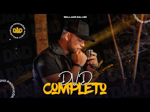 Wallace Salles - DVD Completo #DeDProduções