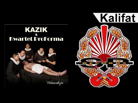 KAZIK & KWARTET ProForma - Kalifat [OFFICIAL AUDIO]