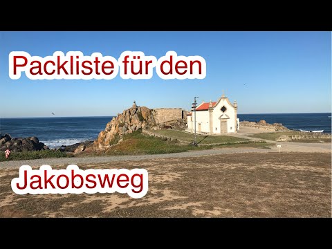 Jakobsweg 2022 - Packliste für den Camino Portugues  da Costa - den Jakobsweg in Portugal