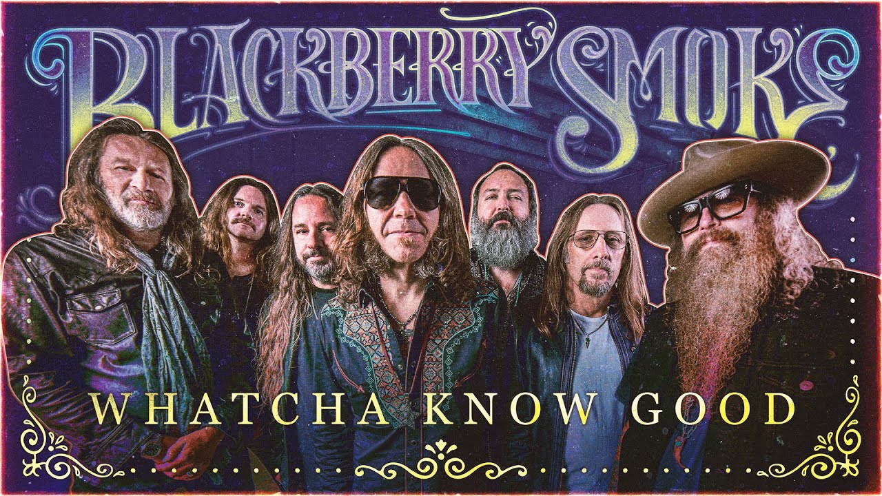 Blackberry Smoke - Whatcha Know Good (Official Music Video) - YouTube