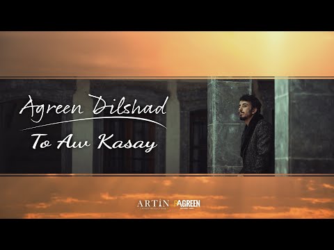 To Aw Kasay - Agreen Dilshad (Official Lyric Video)