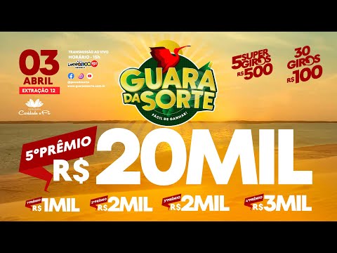 Guará da Sorte - 03 ABRIL - Extração 12