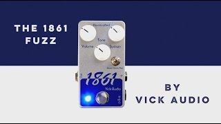Video thumbnail for Vick Audio 1861 Fuzz Pedal Demo by PedalNerds - Nathan Shafer