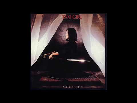 Taxi Girl - Seppuku (1981)