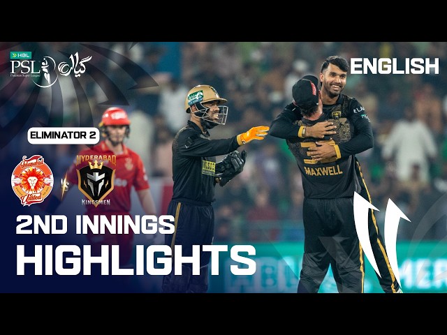 2nd Innings Highlights | Islamabad vs Hyderabad | English | Eliminator 2 | HBL PSL 11 | MZB1K