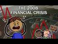 The 2008 Financial Crisis Explained Like You Re 5