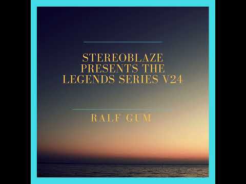 Stereoblaze Presents The Legends Series V24   Ralf GUM Appreciation