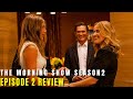 The Morning Show Season 2 Episode 2 Review “It's Like the Flu”