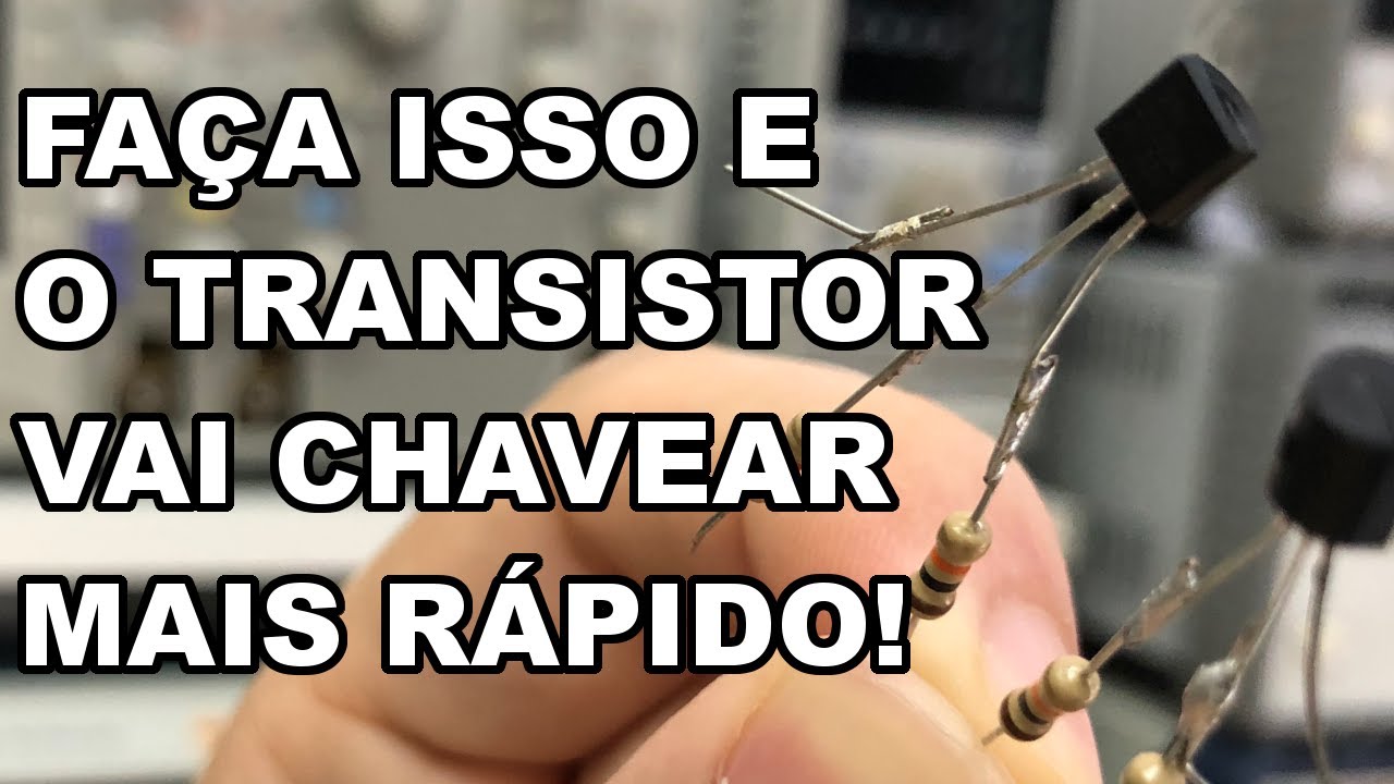 MÉTODO SURPREENDENTE PARA O TRANSISTOR CHAVEAR MAIS RÁPIDO