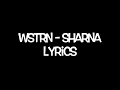 WSTRN - Sharna lyrics