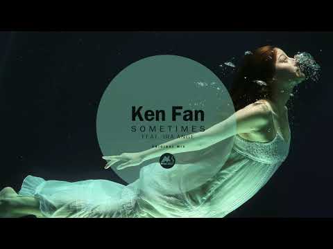 Ken Fan feat Ira Ange - Sometimes (Original Mix)