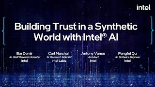 Building Trust in a Synthetic World with Intel® AI | SIGGRAPH 2021 | Intel Software