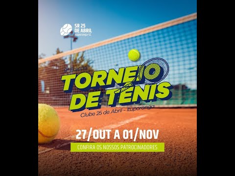 Quadra 1 - 9ª Edição do Torneio de Tênis - Clube 25 de Abril (31/10/25)