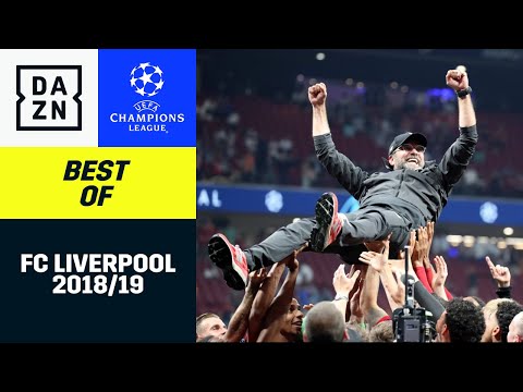Klopp und die Reds werden die Könige Europas: FC Liverpool 2018/19 | UEFA Champions League | DAZN
