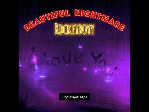 Rocketboyy - Beautiful nightmare