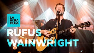 RUFUS WAINWRIGHT “Peaceful Afternoon” | La Hora Musa | La2