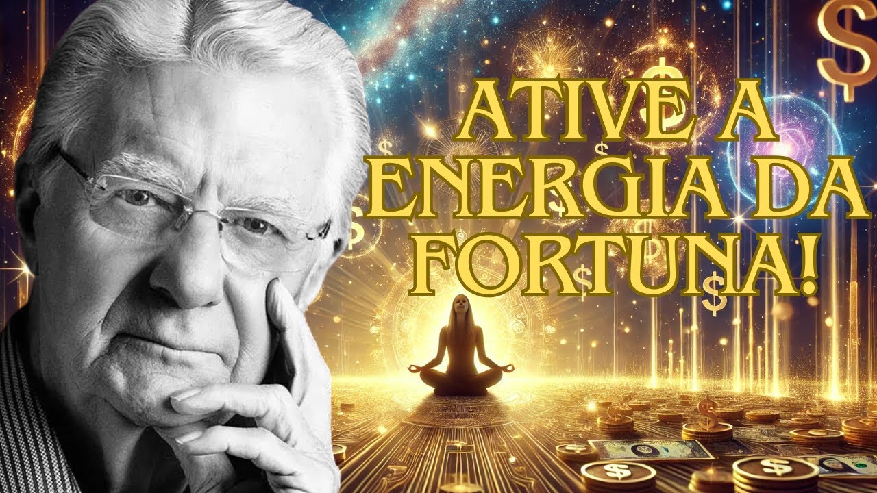 Vibração e Sucesso Como Ativar a Energia da Fortuna! (Bob Proctor)