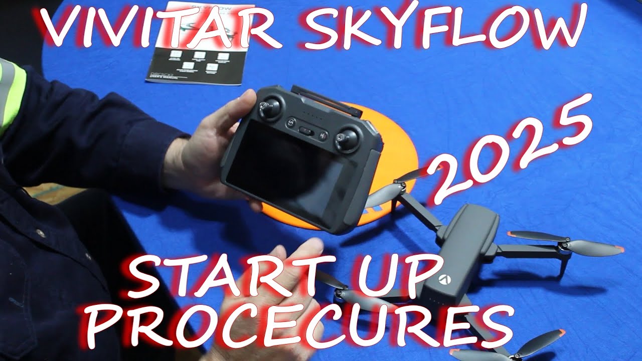 Vivitar Skyflow 2025 Start Up Procedures CoPilot411