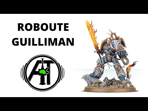 Roboute Guilliman - Rules, Review + Tactics - Space Marines Strategy Guide