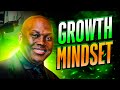 The Secret To Success Is A Growth Mindset