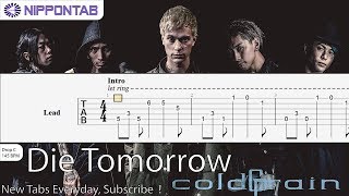 【Guitar TAB】 Die Tomorrow 〚Coldrain〛コールドレイン ギター tutorial &amp; tab 譜