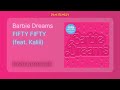 [INSTRUMENTAL] FIFTY FIFTY - Barbie Dreams (feat. Kaliii) [From Barbie The Album]
