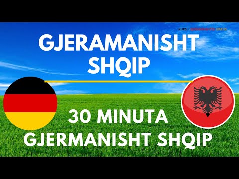 30 minuta Gjermanisht - Shqip Pjesa 2 / Deutsch Albanisch A1 A2 B1 Pjesa 2