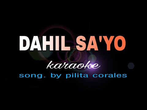 DAHIL SAYO pilita corales karaoke