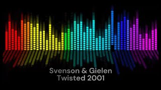 Download lagu Svenson & Gielen - Twisted 2001 (Mix) mp3 Download lagu Svenson & Gielen - Twisted 2001 (Mix) mp3