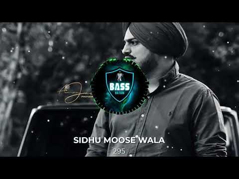295 [BASS BOOSTED] || SIDHU MOOSE WALA | THE KIDD || SONG OF A LEGEND
