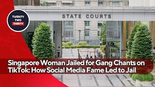 Download lagu Singapore Woman Jailed for Gang Chants on TikTok: How Social Media Fame Led to Jail Time mp3 Download lagu Singapore Woman Jailed for Gang Chants on TikTok: How Social Media Fame Led to Jail Time mp3