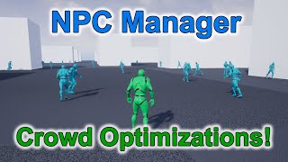 NPC Manager - Crowd Optimizations with over 500 NPCs!