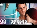 Yeh Kaisa Ishq Hai | Episode 8 | Turkish Drama | Serkan Çayoğlu l Cherry Season | Urdu Dubbing| QD1Y