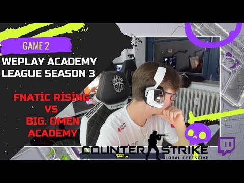 COUNTER STRIKE | CS:GO | TOURNAMENT G2 | Fnatic Rising vs BIG. OMEN Academy  | WePlay Academy League