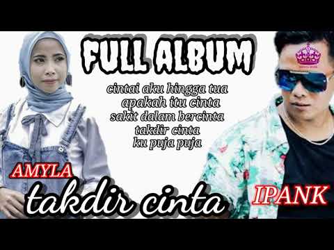 IPANK_AMYLA l FULL ALBUM APAKAH ITU CINTA