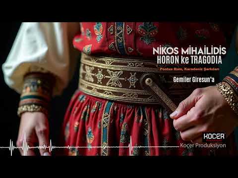 Nikos Mihailidis - Gemiler Giresun’a [Official Music © Koçer Pro.]