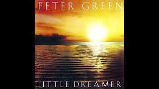 Peter Green – Little Dreamer