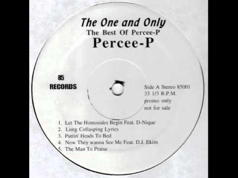 Percee P  - The Man To Praise (original version)