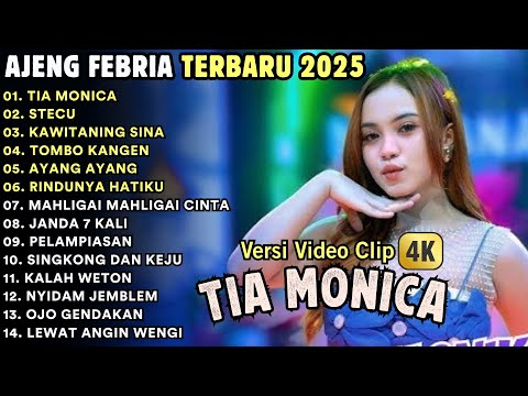TIA MONICA - AJENG FEBRIA FULL ALBUM TERBARU 2025 || NIRWANA MUSIC FULL ALBUM TERBARU