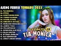 TIA MONICA AJENG FEBRIA FULL ALBUM TERBARU 2025 NIRWANA MUSIC FULL ALBUM TERBARU