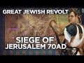 Siege Of Jerusalem 70 AD Great Jewish Revolt DOCUMENTARY