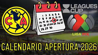 Calendario Del América [Apertura 2026] (Liga MX & Leagues Cup)