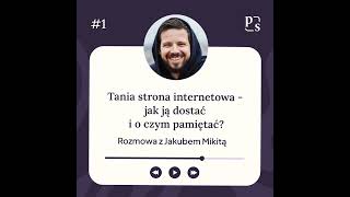 #1 | Tania strona internetowa — jak ją dostać i o czym pamiętać? | Jakub Mikita 