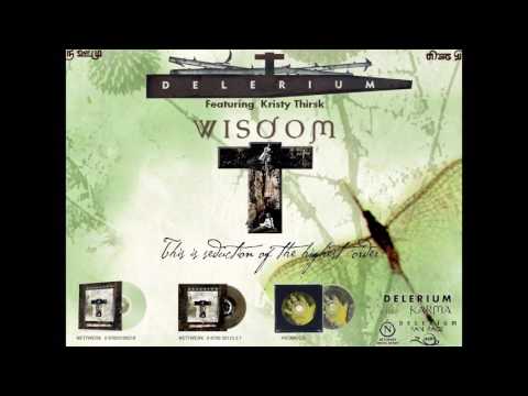 Delerium ft  Kristy Thirsk - Wisdom