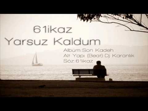 61ikaz - Yarsuz Kaldum.mp3