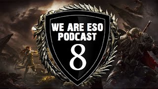 "We Are ESO" Podcast - Episode #8 (Dark Brotherhood Update)