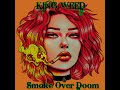 King Weed Smoke Over Doom 2020 Full EP HQ