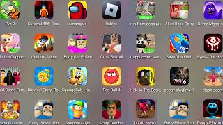 Roblox,Alien Base Barry,Run From Papa Pizza's,Poppy Playtime 6,Great School Breakout,Stumble Guys...