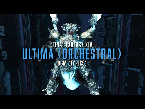 Ultima (Orchestral) with lyrics - FFXIV Orchestral Arrangement Album