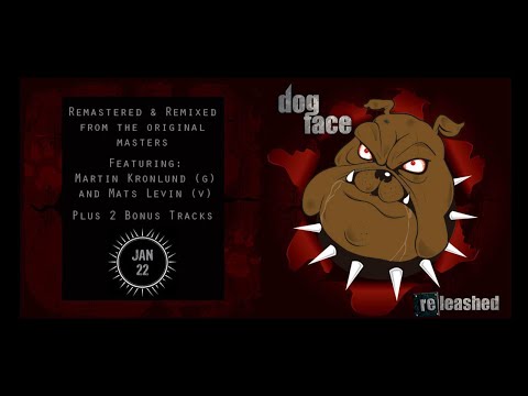 Dogface - Don't (Remixed, Remastered and Re-released Jan 22)